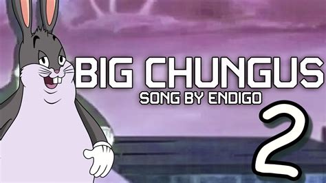 Big Chungus (song) .
